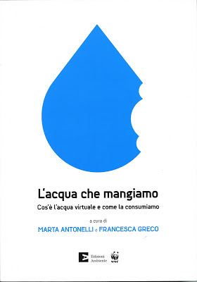 Dimmi cosa mangi e ti farò l'impronta idrica. Un mare d’acqua nel nostro cibo.