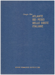 Giorgio Bini e l’Atlante dei pesci delle coste italiane. Opera monumentale da 1810 pagine