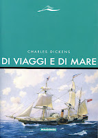 Charles Dickens: “Di viaggi e di mare” e altri inediti