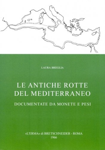 Antiche rotte del Mediterraneo documentate da monete e pesi