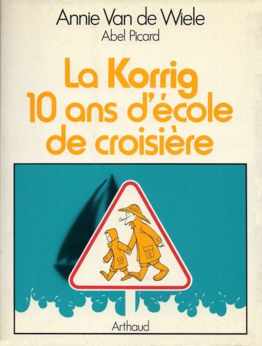 Korrig 10 ans d'ecole de croisiere