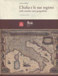 Italia e le sue regioni nelle antiche carte geografiche