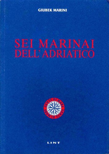 Sei marinai dell'Adriatico