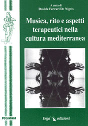 Musica, rito e aspetti terapeutici nella cultura mediterranea - con CD