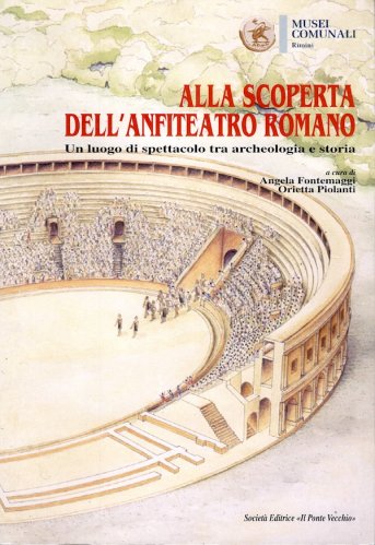 Alla scoperta dell'anfiteatro romano