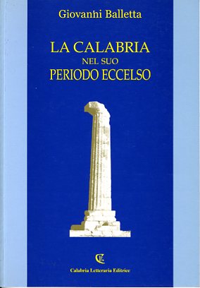 Calabria nel suo periodo eccelso