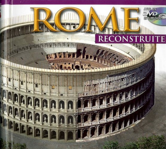 Rome reconstruite - con DVD