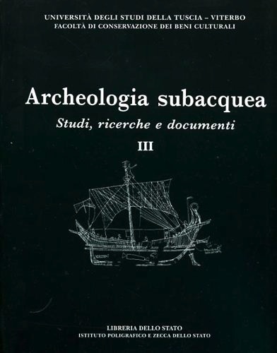 Archeologia subacquea vol.III