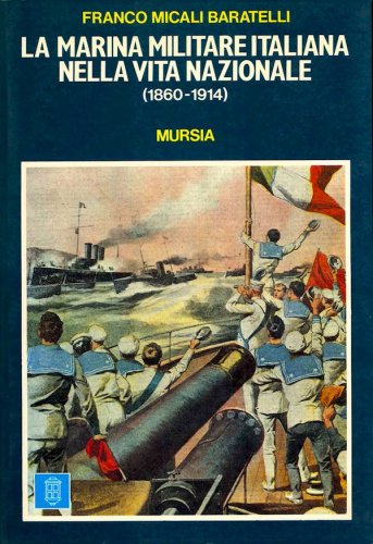 Marina Militare italiana nella vita nazionale 1860-1914