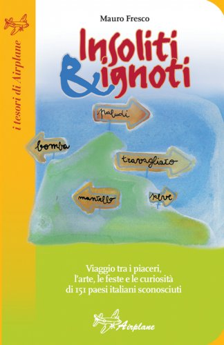 Insoliti & ignoti