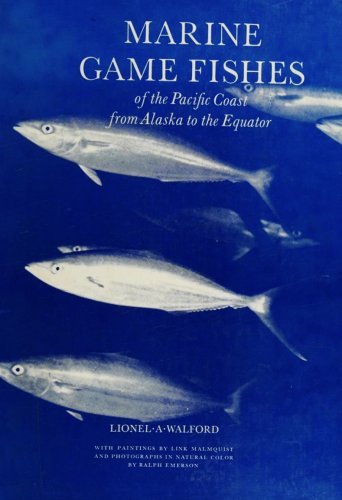 Marine game fishes of the Pacific coast from Alaska to the