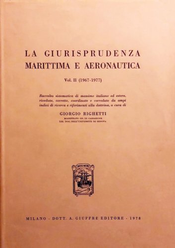 Giurisprudenza marittima ed aeronautica 1967-1977 vol.2