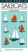 Field guide to sailboats completely revised and updated