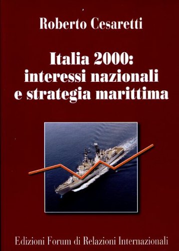 Italia 2000: interessi nazionali e strategia marittima