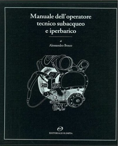 Manuale dell'operatore tecnico subacqueo e iperbarico