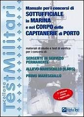 Manuale per i concorsi di sottufficiale in marina e nel corpo delle Capitanerie