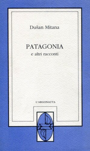 Patagonia e altri racconti