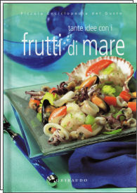 Tante idee con frutti di mare