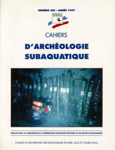 Cahiers d'archeologie subaquatique XIII