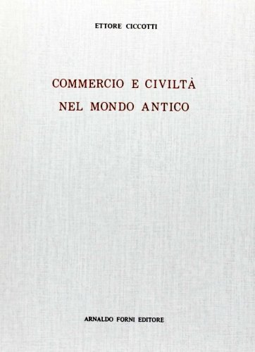 Commercio e civiltà nel mondo antico