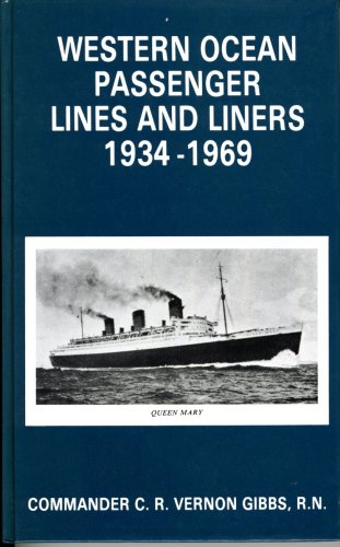 Western ocean passenger lines and liners 1934-1969