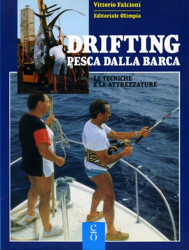 Drifting pesca dalla barca