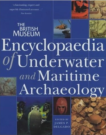 Encyclopaedia of underwater and maritime archaeology