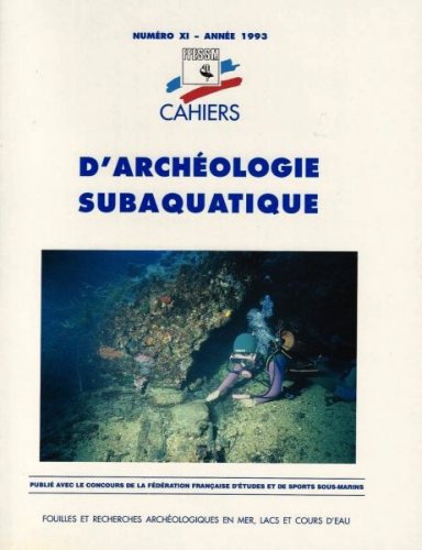 Cahiers d'archeologie subaquatique XI