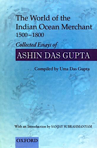 World of the Indian Ocean merchant 1500-1800