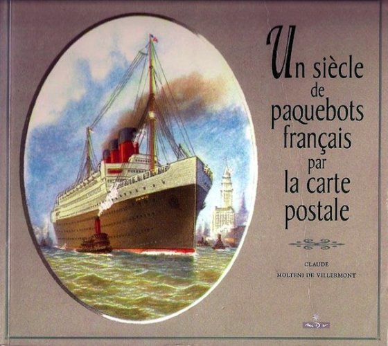 Siècle de paquebots français par la carte postale