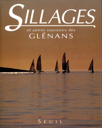 Sillages et autres souvenir des Glenans