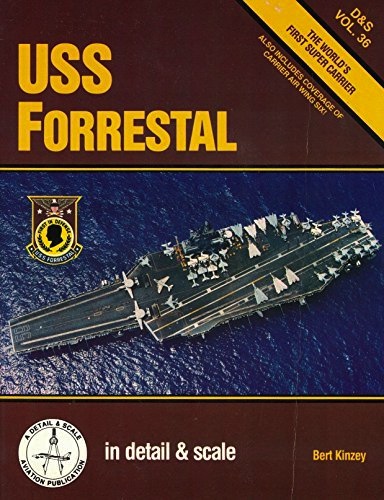 U.S.S. Forrestal in detail & scale