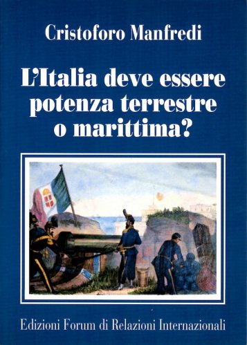 Italia deve essere potenza terrestre o marittima?