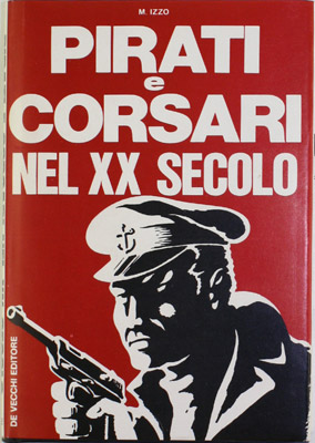 Pirati e corsari nel XX secolo