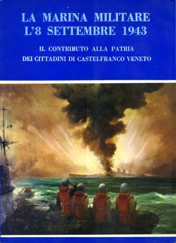 Marina Militare l'8 settembre 1943