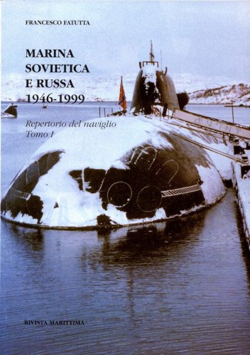 Marina sovietica e russa 1946-1999 tomo I