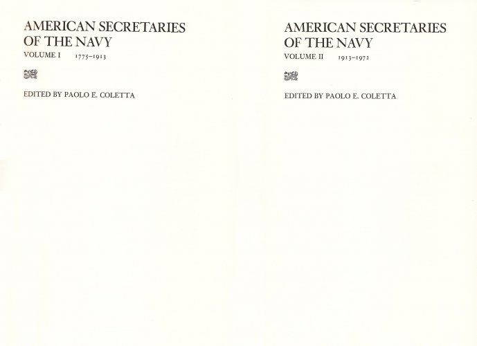 American secretaries of the Navy 1775-1972 - 2 volumi