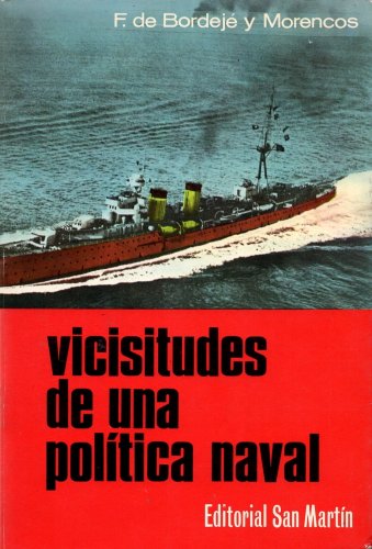 Vicisitudes de una politica naval