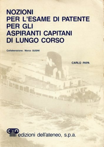 Nozioni per l'esame di patente per gli aspiranti capitani di lungo corso