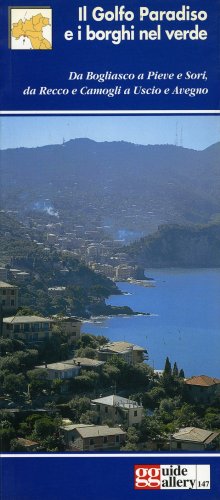 Golfo Paradiso e i borghi nel verde