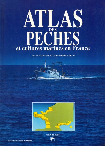 Atlas des peches et cultures marines en France