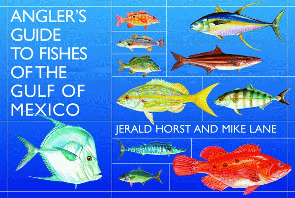 Angler's guide to fishes of the Gulf of Mexico