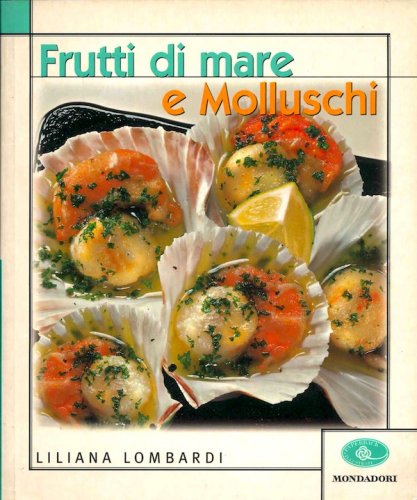 Frutti di mare e molluschi