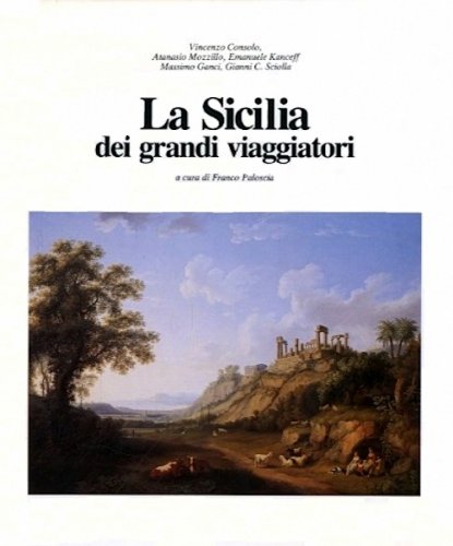 Sicilia dei grandi viaggiatori