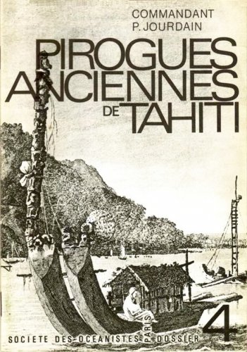 Pirogues anciennes de Tahiti