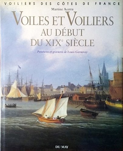 Voiles et voiliers au debut du XIX siecle