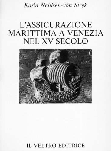 Assicurazione marittima a Venezia nel XV secolo