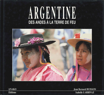 Argentine - des Andes à la terre de feu