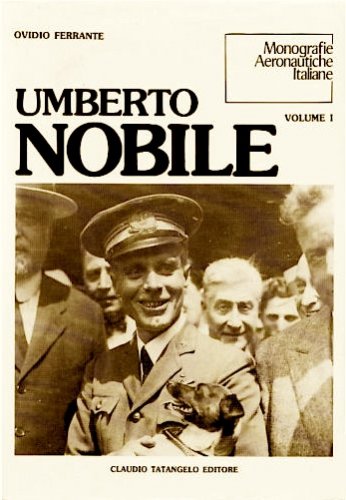 Umberto Nobile - 2 vol.