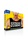 Extreme cuisine